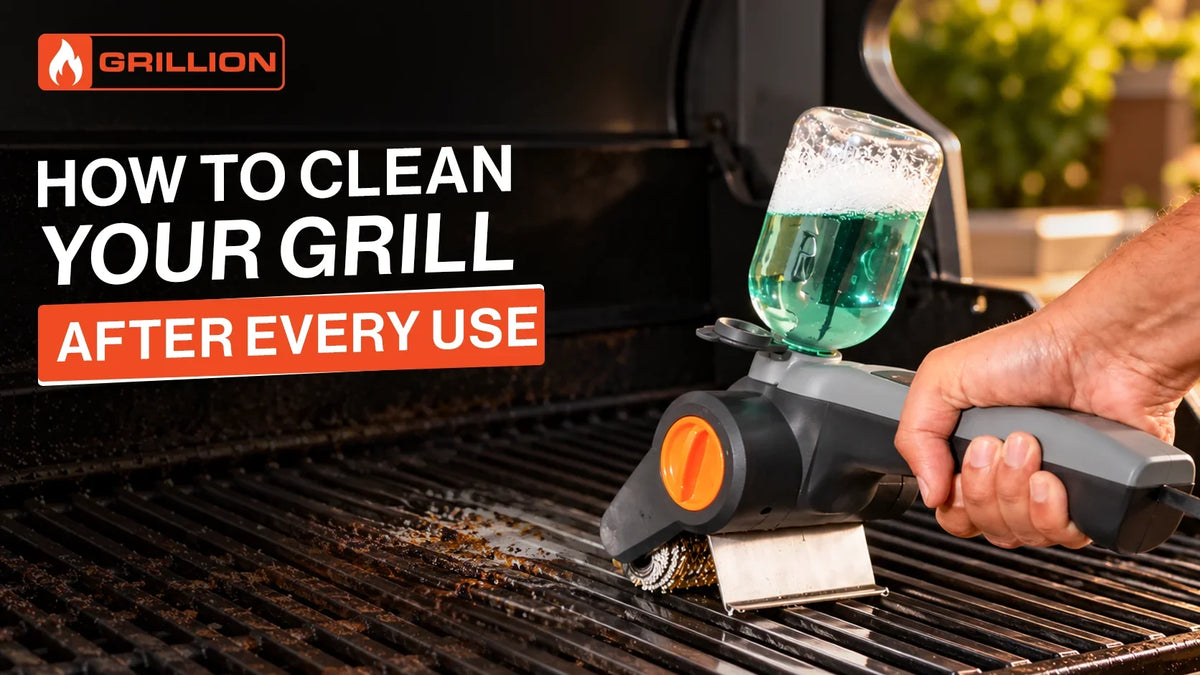 How to Clean Your Grill After Every Use: Easy  Step-by-Step Guide